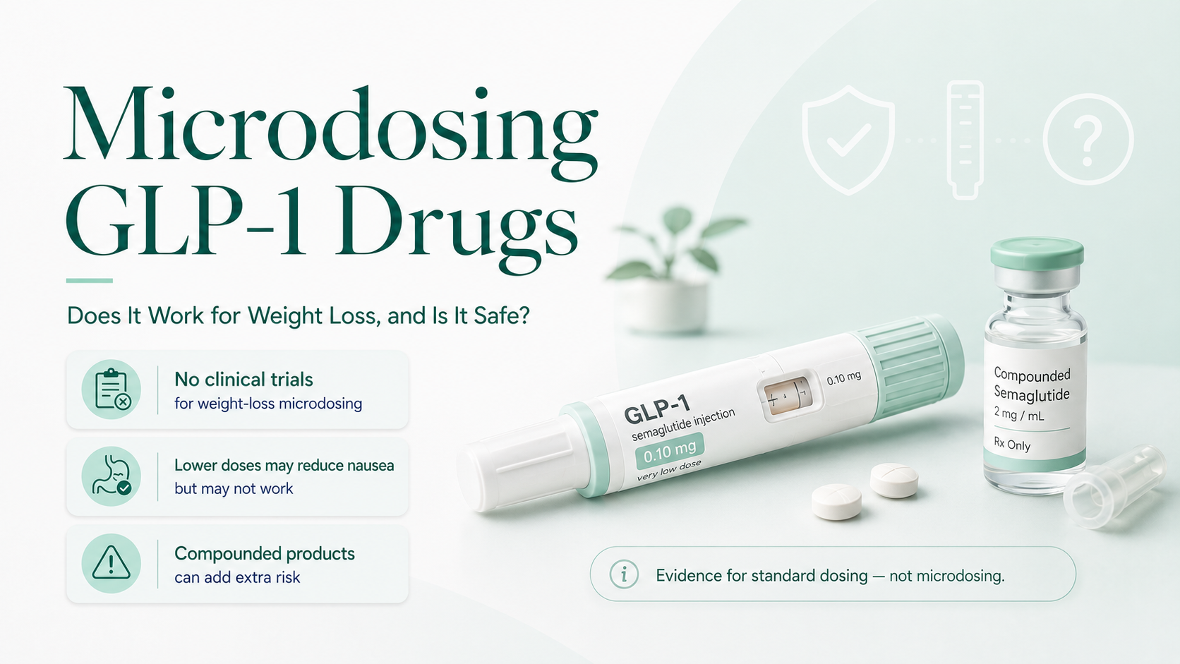 Microdosing GLP-1 Drugs: Does It Work for Weight Loss, and Is It Safe?